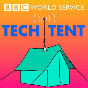 Visual of BBC Tech Tent Podcast with yellow-orange background, text and a green tent