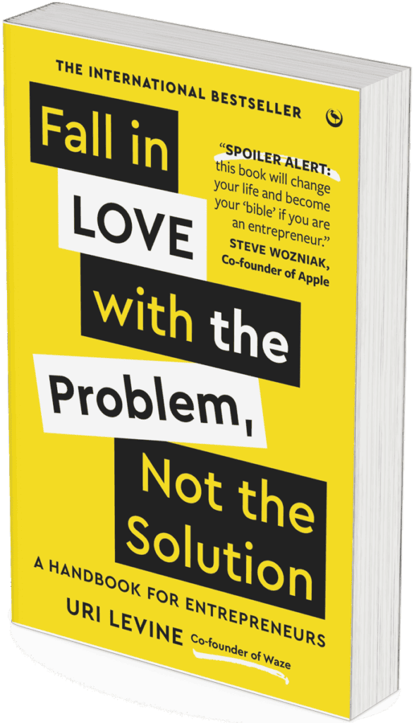 Mock-up for WST book tip of book "Fall in Love with the Problem, Not the Solution" by Uri Levine