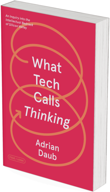 WST Book Tip; What Tech Calls Thinking; Adrian Daub
