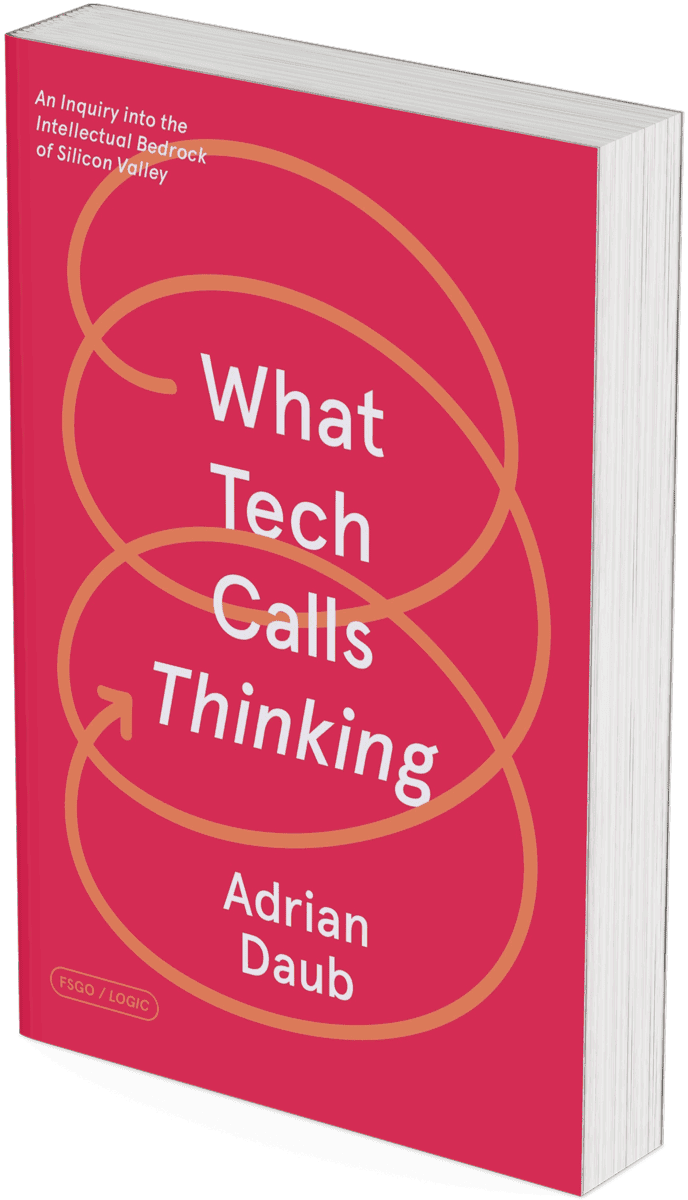 WST Book Tip; What Tech Calls Thinking; Adrian Daub