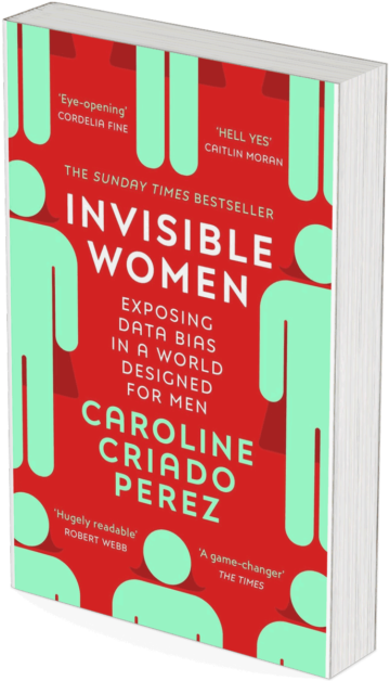 "Invisible Women: Exposing Data Bias in a World Designed for Men" by Caroline Criado Perez mock up book cover