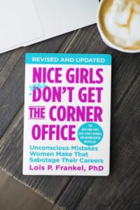 Mock-up scene of the book "Nice-Girls Still-Don't-Get the Corner Office" by Lois P. Frankel