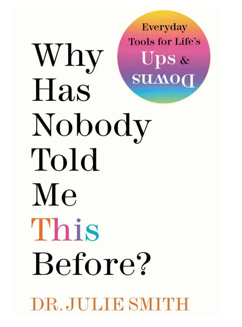 Book cover of "Why has nobody told me this before" by Dr Julie Smith
