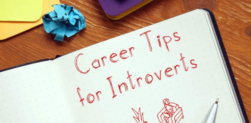 Carrer tips for introverts; image with notebook and text; career tips; introverts;