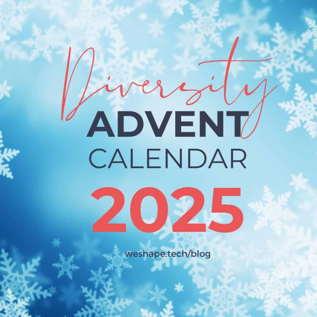 WES SHAPE TECH; WST Advent Calendar; Diversity Advent Calendar 2025