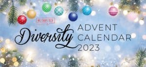 Featured image of WE SHAPE TECH's Diversity Advent calendar 2023
