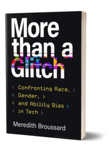 book cover of book "More than a Glitch" by Meredith Broussard