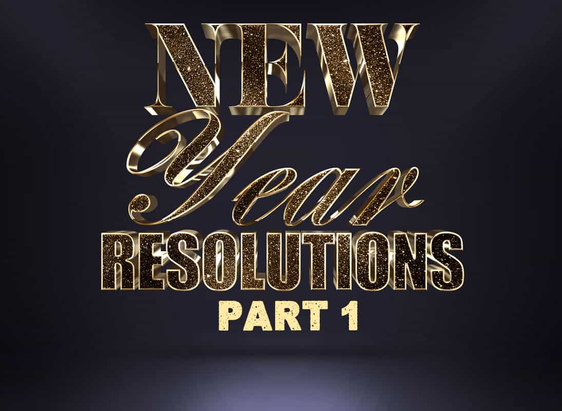 "New Year resolutions Part 1" in sparkly-gold lettering