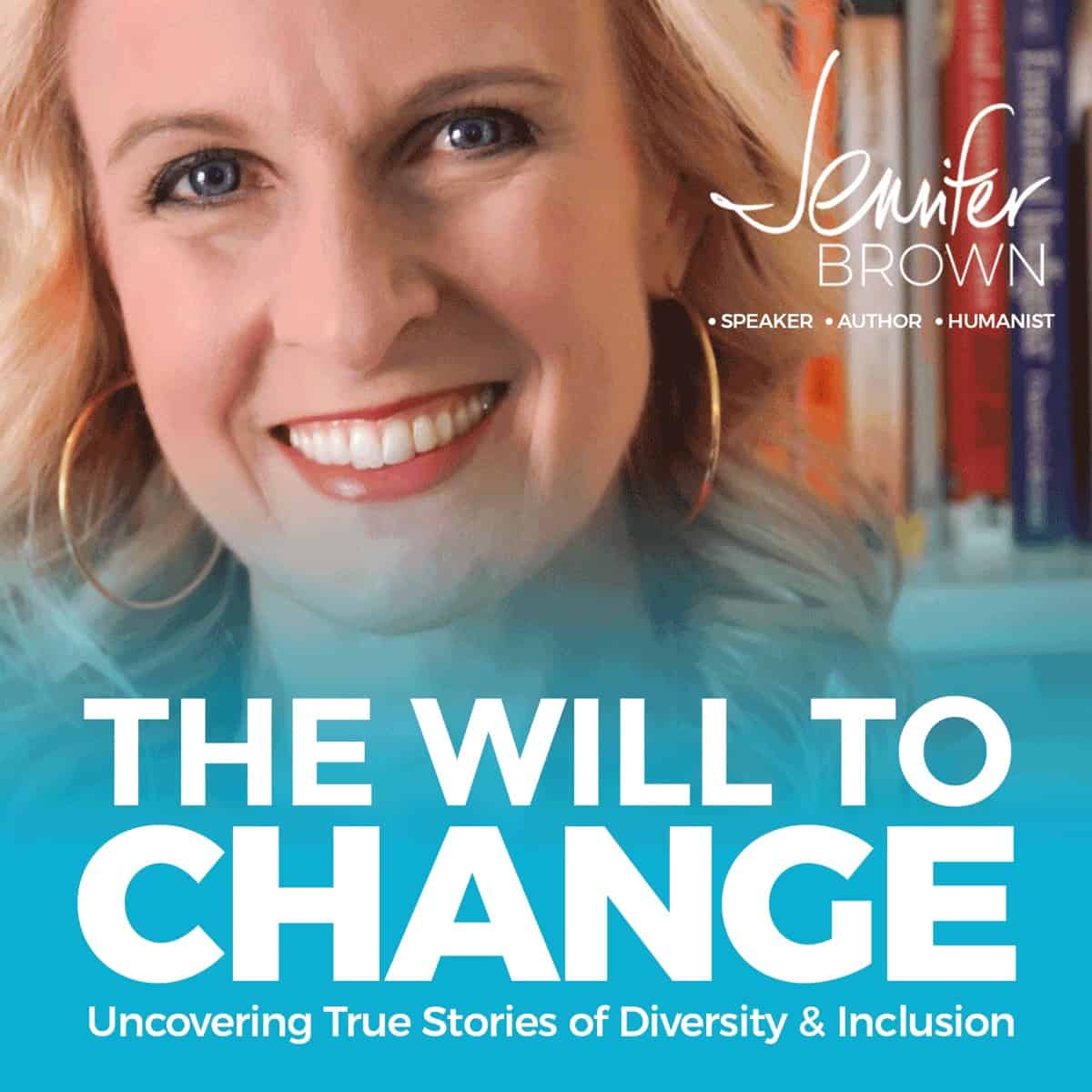 WST Podcast Tip; Jennifer Brown; The Will to Change
