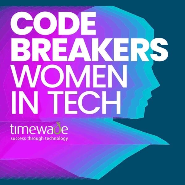 WST Podcast Tip; Code Breakers; Women in Tech;