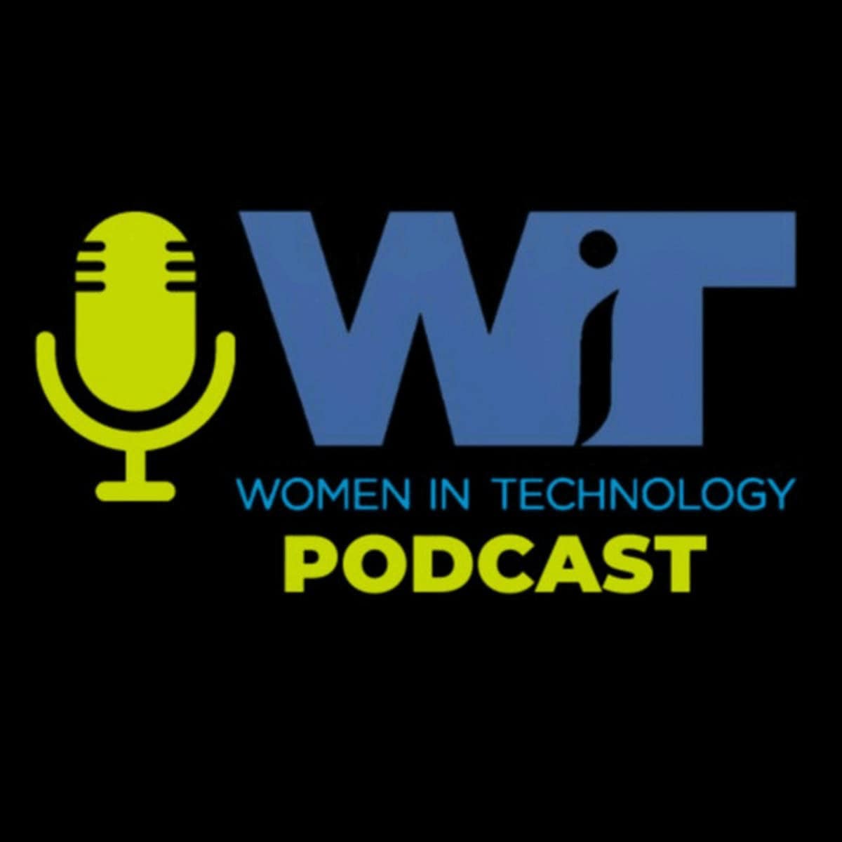 WST Podcast Tip; WiT; Women in Technology Podcast