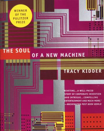 Cover picture of the book "The Soul of a New Machine" by Tracy Kidder