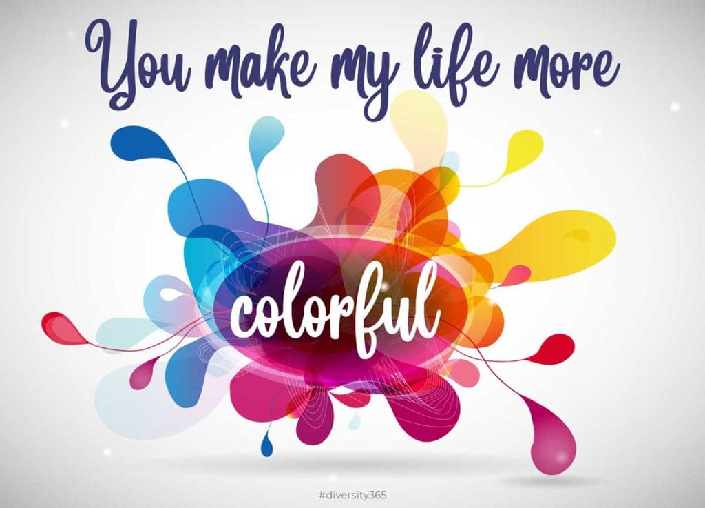 Diversity Valentine's Day "You make my life more colorful" card with color splashes