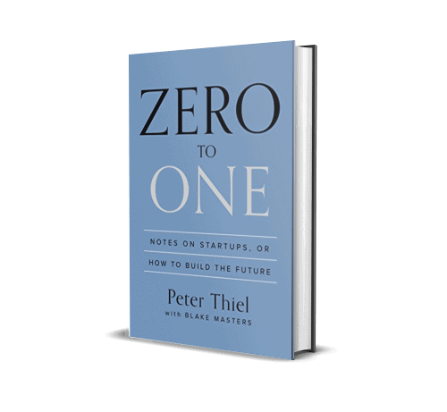 Zero to One: Notes on Startups, or How to Build the Future – We Shape Tech