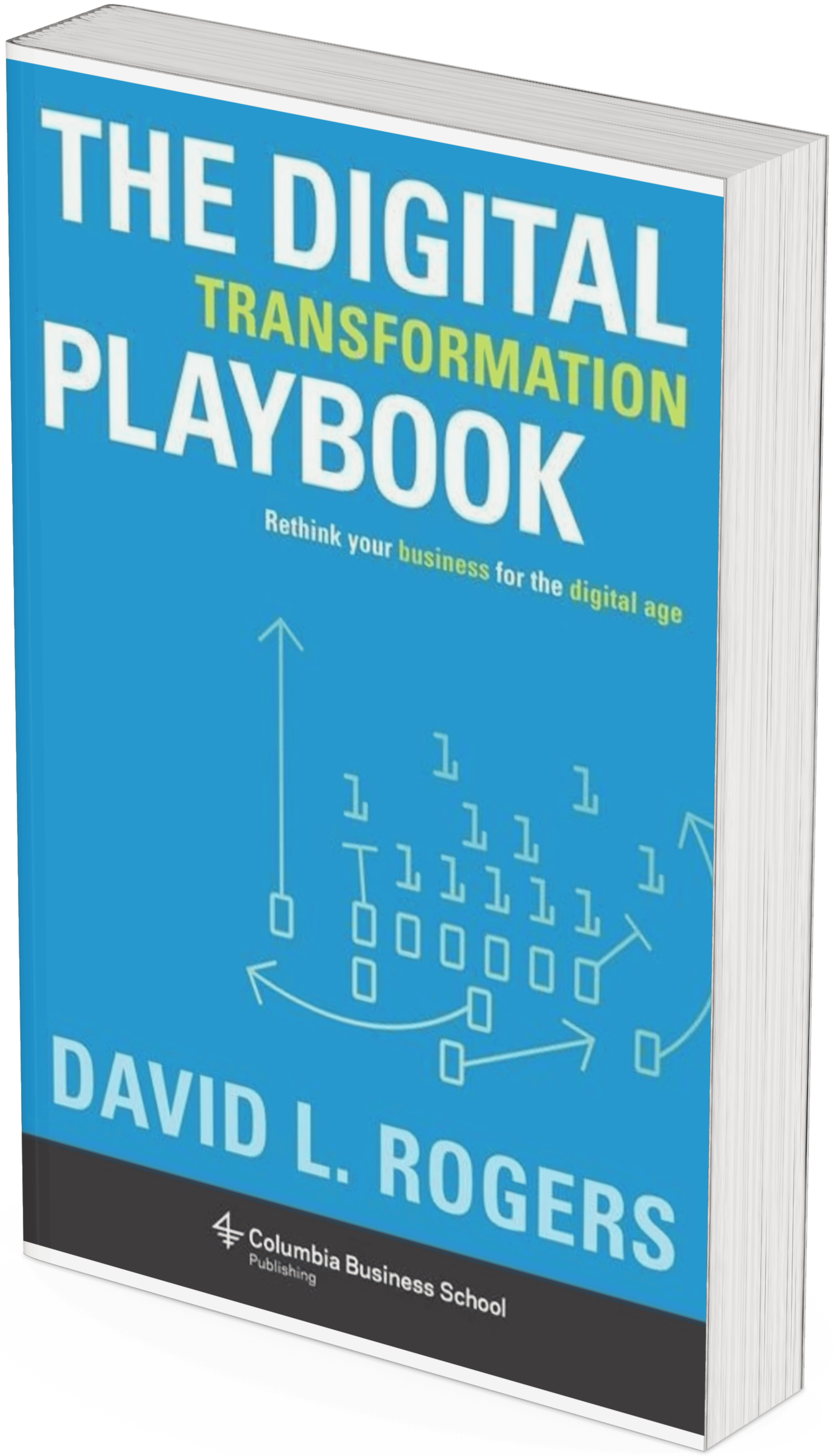 mock-up of "The Digital Transformation Playbook" by David L Rogers