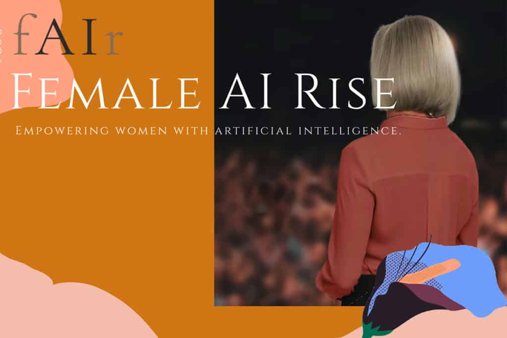 fAIr; Female AI Rise; Visual landscape format